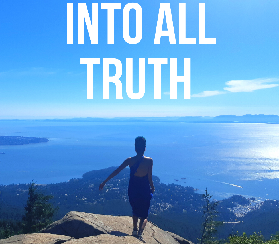 Into All Truth